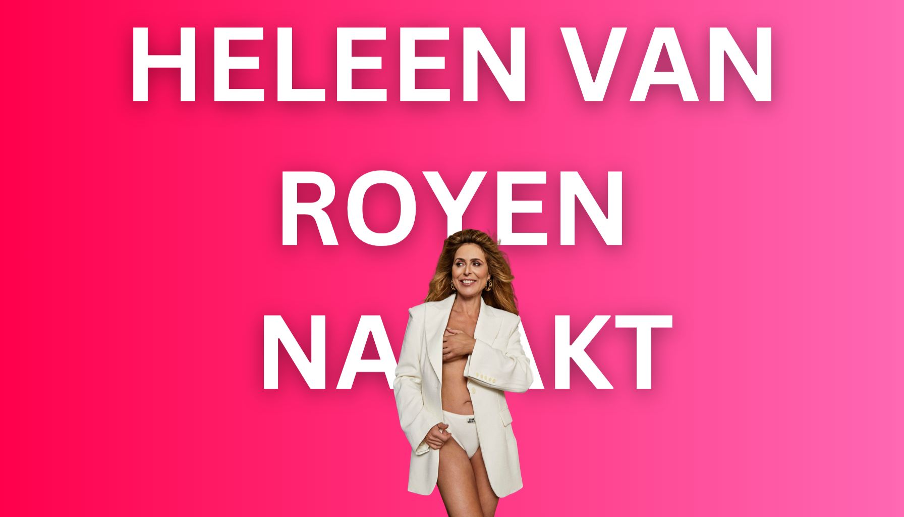 Heleen van Royen Naakt