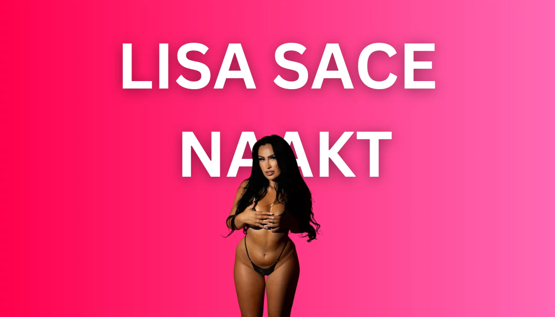 Lisa Sace Naakt